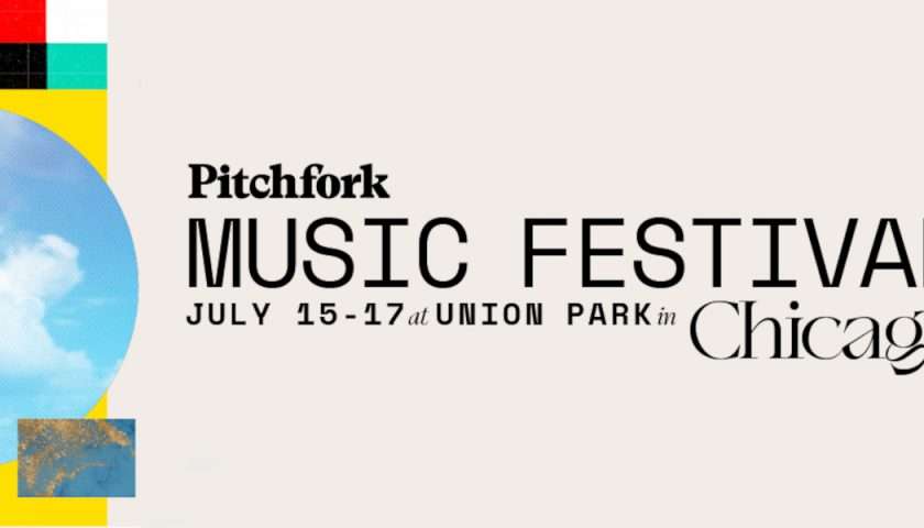 Pitchfork Music Festival Announces 2022 Lineup!