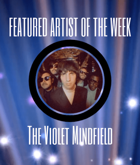FEATURED ARTIST - The Violet Mindfield
