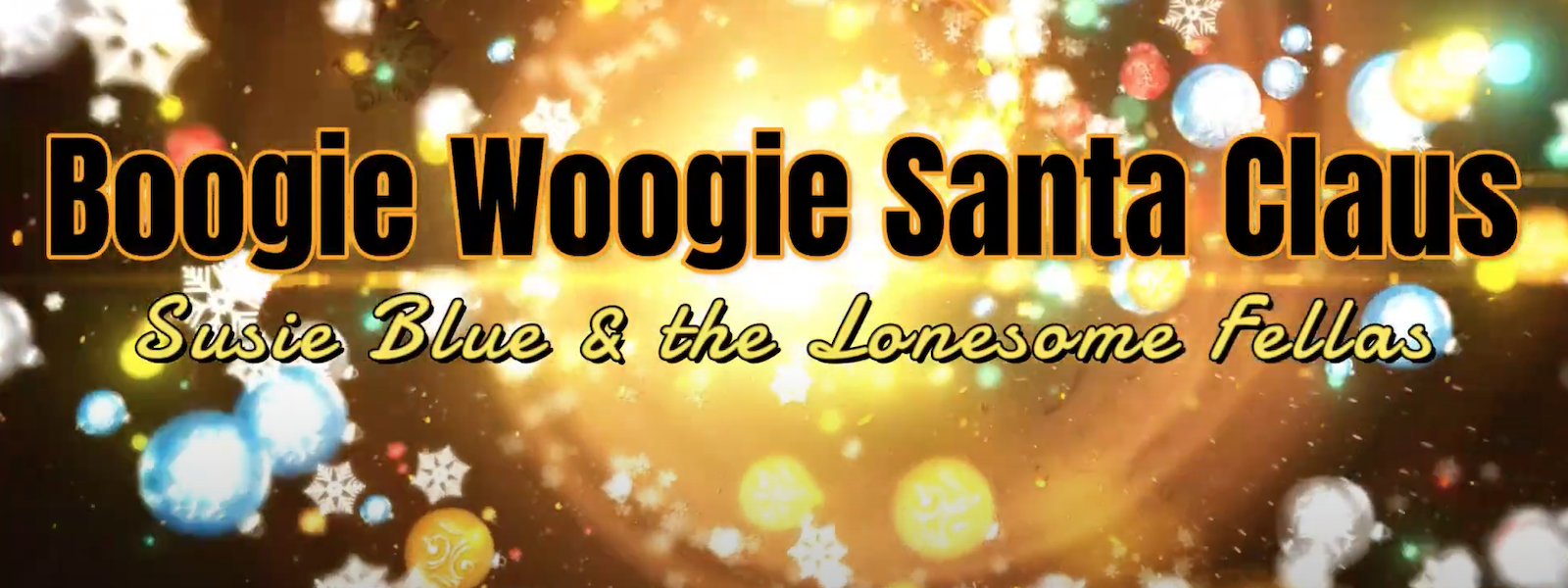 Susie Blue and the Boogie Woogie Santa will boogie all your blues away
